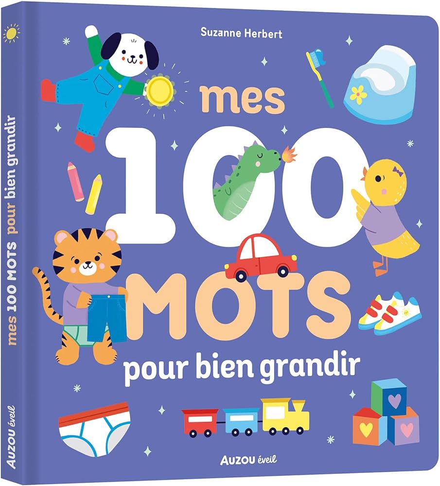 Mes 100 mots pour bien grandir